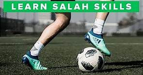 LEARN MOHAMED SALAH FOOTBALL SKILLS - how to play like Salah