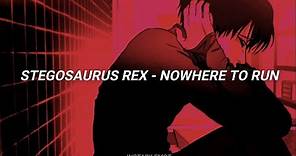 Stegosaurus Rex - Nowhere To Run (Sub. Español)