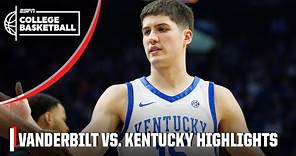 Vanderbilt Commodores vs. Kentucky Wildcats | Full Game Highlights | ESPN College Basketball