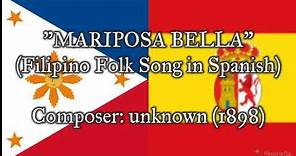 "Mariposa Bella" - Filipino Folk Song in Spanish (1898)