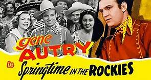 Springtime in the Rockies (1937) Gene Autry | Musical Western | Full Length Movie