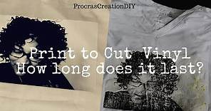 Print and Cut Vinyl - How Long Will Printable Heat Transfer Vinyl Last?