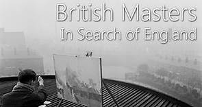 British Masters - In Search of England (Episode 2)
