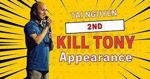 Tai Nguyen - Second Kill Tony Appearance