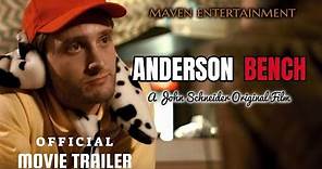 John Schneider's Anderson Bench Official Trailer