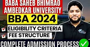CUET 2024 BBAU BBA Admission process🔥Baba Saheb Bhimrao Ambedkar university Fee Structure Seats🔥