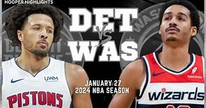 Detroit Pistons vs Washington Wizards Full Game Highlights | Jan 27 | 2024 NBA Season