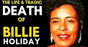 The Life & TRAGIC Death Of Billie Holiday: Billie Holiday Life Story