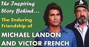 The Story Behind the Inspiring Friendship of Michael Landon and Victor French