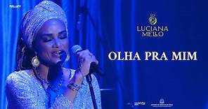 Luciana Mello - Olha pra Mim (35 Anos na Música)