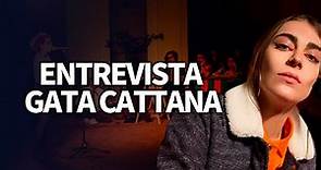 Entrevista a Gata Cattana.