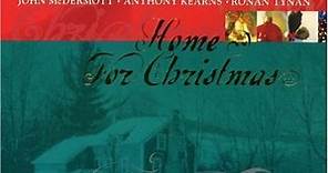 The Irish Tenors - Home For Christmas