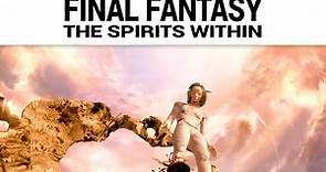 Final Fantasy: The Spirits Within Trailer
