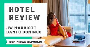 Hotel Review: JW Marriott Santo Domingo, Dominican Republic
