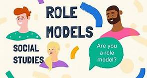 SOCIAL STUDIES: What is a ROLE MODEL? How to become a Role Model?
