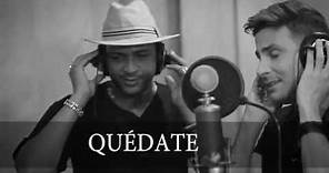 QUÉDATE - Moneda Dura feat. Descemer Bueno