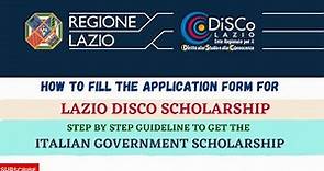 How to fill out the Application Form for LAZIODISCO SCHOLARSHIP/ Study in Italy