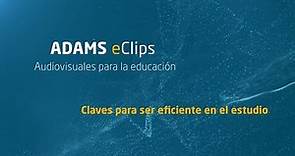 Adams eClip - Claves para ser eficiente en el estudio