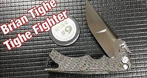 Brian Tighe Tighe Fighter Review