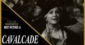 Cavalcade (1933) Review || Oscar Madness #6
