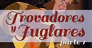 Trovadores y Juglares, los músicos de la edad medieval - PARTE 1: Los trovadores | Owland