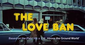 The Love Ban (1973) ORIGINAL TRAILER [HD 1080p] - Vídeo Dailymotion