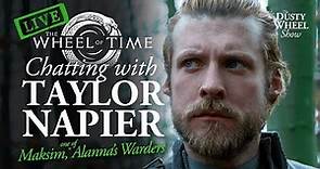 LIVE: Wheel of Time Interview with Taylor Napier!