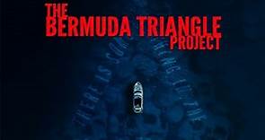 The Bermuda Triangle Project | Official 4K-HD Teaser Trailer