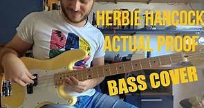 Herbie Hancock - Actual Proof (Main Groove) Bass Cover // Better Call John!