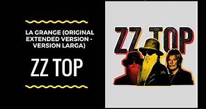 ZZ Top - La Grange (Original Extended Version - Version Larga).