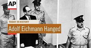 Adolf Eichmann Hanged - 1962 | Today In History | 31 May 17