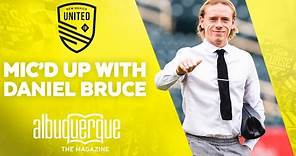 Mic'd Up With Daniel Bruce | New Mexico United