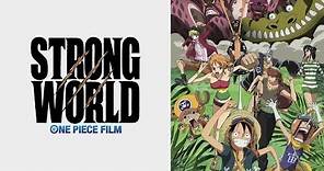 One Piece: Strong World - Official Trailer