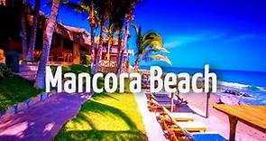 ✔ Peru | Mancora Beach [Un Rincón Del Paraíso] HD 2018