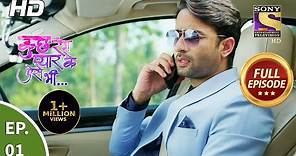 Kuch Rang Pyaar Ke Aise Bhi - Ep 01 - Full Episode - 12th July, 2021