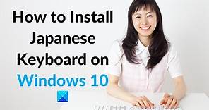 How to Install Japanese Keyboard on Windows 10
