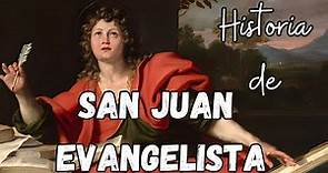 HISTORIA DE SAN JUAN EVANGELISTA.