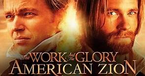 Work and the Glory II- American Zion