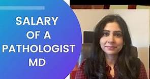 Salary of a Pathologist MD by Dr. Amna Qureshi
