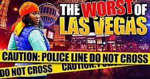 THE WORST of Las Vegas! Scams, Dangerous Areas & Casinos to AVOID