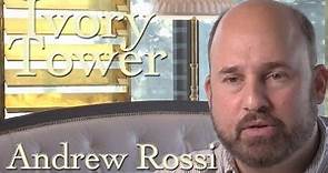 DP/30: Ivory Tower documentarian Andrew Rossi