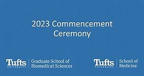 Tufts University School of Medicine 2023 Commencement Ceremony