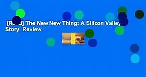 [Read] The New New Thing: A Silicon Valley Story  Review