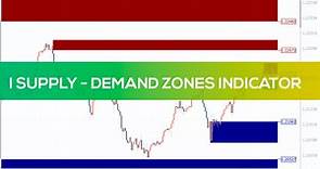 I Supply Demand Zones Indicator for MT4 - Download FREE