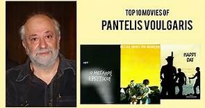 Pantelis Voulgaris | Top Movies by Pantelis Voulgaris| Movies Directed by Pantelis Voulgaris