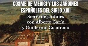 Cosme de Medici y los jardines españoles del siglo XVII