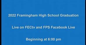 Framingham High School Graduation - Class of 2022