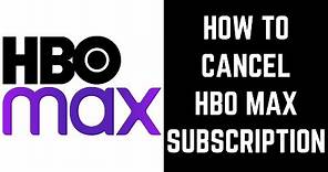 How to Cancel HBO Max Subscription