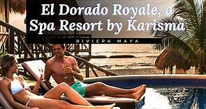 El Dorado Royale, a Spa Resort by Karisma in Riviera Maya Mexico