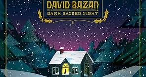 David Bazan - Dark Sacred Night